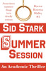 Summer Session : An Academic Thriller by Sid Stark (Paperback)