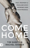 Come Home : Pray, Prophesy, and Proclaim God's Promises Over Your Prodigal by Tim Sheets (Hardcover)