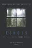 Echoes : An Anthology of Short Fiction by Kerry Cathers (Paperback)