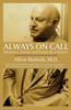 Always on Call : Memoirs, Stories and Essays by a Doctor by Allen B Malnak (Paperback)