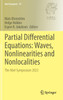 Partial Differential Equations : Waves, Nonlinearities and Nonlocalities : The Abel Symposium 2023 by Mats Ehrnström (Hardcover)