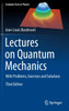 Lectures on Quantum Mechanics : With Problems, Exercises and Solutions by Jean-Louis Basdevant (Hardcover)
