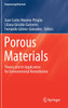 Porous Materials : Theory and Its Application for Environmental Remediation by Juan Carlos Moreno-Piraján (Hardcover)