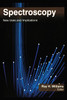 Spectroscopy : New Uses and Implications by Roy H. Williams (Paperback)
