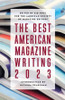 The Best American Magazine Writing 2023 by Sid Holt (Paperback)