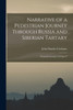 Narrative of a Pedestrian Journey Through Russia and Siberian Tartary : From the Frontiers of China T by John Dundas Cochrane (Paperback)