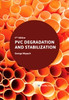 PVC Degradation and Stabilization (Hardcover)