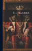The Barrier : A Novel by Allen French (Hardcover)