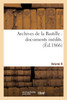 Archives de la Bastille : documents inédits. [vol. 5] by 0 (Paperback)