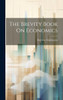 The Brevity Book On Economics by Harrison McJohnston (Hardcover)