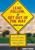 Lead, Follow, or Get Out of the Way