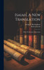 Isaiah, A New Translation : With a Preliminary Dissertation by Robert Lowth (Hardcover)