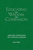 Educating for Wisdom and Compassion