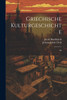 Griechische Kulturgeschichte : 02 by Jacob Burckhardt (Paperback)