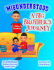 Misunderstood : A Big Brother's Journey by Jenelle Simpson (Paperback)