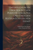 Untersuchungen über den rothen Porphyr der Alten und über den rothen egyptischen Syenit by Annie Wadsworth Ward (Paperback)