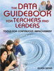 The Data Guidebook for Teachers and Leaders