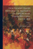 Den Danske Haers Historie Til Nutiden Og Den Norske Haers Historie, Indtil 1814; Volume 1 by Otto Frederik Vaupell (Paperback)