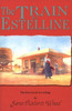 The Train to Estelline