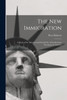 The new Immigration; a Study of the Industrial and Social Life of Southeastern Europeans in America by Peter Roberts (Paperback)