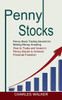 Penny Stocks : Penny Stock Trading Secrets for Making Money Investing (How to Trade and Invest in Penny Stocks to Achieve Financial Freedom) by Charles Walker (Paperback)