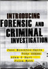 Introducing Forensic and Criminal Investigation