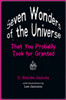Seven Wonders of the Universe That You Probably Took for Granted