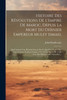 Histoire Des Révolutions De L'empire De Maroc, Depuis La Mort Du Dernier Empereur Muley Ismael by John Braithwaite (Paperback)
