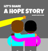 Let's Share a Hope Story by Shawnta Smith Sayner (Hardcover)