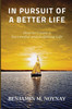 IN PURSUIT OF A BETTER LIFE by Benjamin M. Noynay (Paperback)