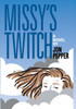 Missy's Twitch by Jon Pepper (Hardcover)