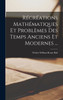 Récréations Mathématiques Et Problèmes Des Temps Anciens Et Modernes ... by Walter William Rouse Ball (Hardcover)