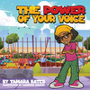 The Power of Your Voice by Tamara   L Bates (Paperback)