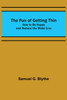 The Fun of Getting Thin by Samuel G. Blythe (Paperback)