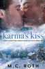 Karma's Kiss by M.C. Roth (Paperback)