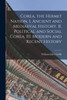 Corea, the Hermit Nation. I. Ancient and Mediaeval History. II. Political and Social Corea. III. Modern and Recent History by William Elliot Griffis (Paperback)