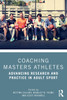 Coaching Masters Athletes by Bettina Callary (Paperback)