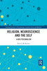 Religion, Neuroscience and the Self by Patrick McNamara (Paperback)