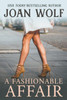 A Fashionable Affair by Joan Wolf (Paperback)