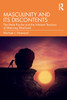 Masculinity and Its Discontents by Michael J. Diamond (Paperback)