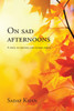 On Sad Afternoons by Sadaf Khan (Paperback)