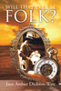 Will That Ever Be Folk? by Jane Arthur Dickson-Watt (Paperback)