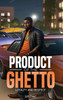 Product of the Ghetto by Sputnic . (Hardcover)