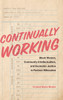 Continually Working by Crystal Marie Moten (Hardcover)
