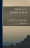 The Russo-Japanese War; Volume 2 (Hardcover)