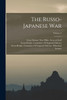The Russo-Japanese War; Volume 2 (Paperback)