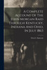 A Complete Account Of The John Morgan Raid Through Kentucky, Indiana And Ohio, In July 1863 by Flora E. Simmons (Paperback)