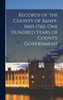 Records of the County of Banff, 1660-1760, One Hundred Years of County Government by James 1865-1919 Grant (Hardcover)