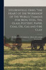 Steubenville, Ohio, "the Heart of the Workshop of the World," Famous for Iron, Steel, tin, Glass, Pottery, Paper, Coal, oil, gas and Fire Clay (Paperback)
