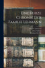 Eine kurze Chronik der Familie Lehmann by Peter S. Lehmann (Paperback)